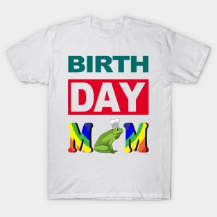 Birth Day Mom T-Shirt